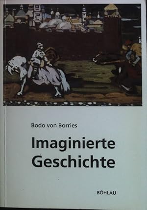 Bild des Verkufers fr Imaginierte Geschichte : die biografische Bedeutung historischer Fiktionen und Phantasien. Beitrge zur Geschichtskultur ; Bd. 11 zum Verkauf von books4less (Versandantiquariat Petra Gros GmbH & Co. KG)