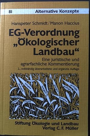 Bild des Verkufers fr EG-Verordnung "kologischer Landbau" : eine juristische und agrarfachliche Kommentierung. Alternative Konzepte ; 81 zum Verkauf von books4less (Versandantiquariat Petra Gros GmbH & Co. KG)