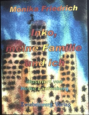 Bild des Verkufers fr Inko, meine Familie und ich : biografischer Roman. zum Verkauf von books4less (Versandantiquariat Petra Gros GmbH & Co. KG)