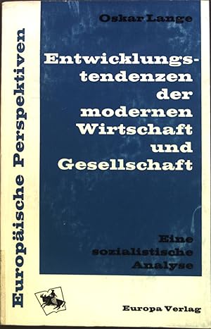 Seller image for Entwicklungstendenzen der modernen Wirtschaft und Gesellschaft : Eine sozialist. Analyse. for sale by books4less (Versandantiquariat Petra Gros GmbH & Co. KG)