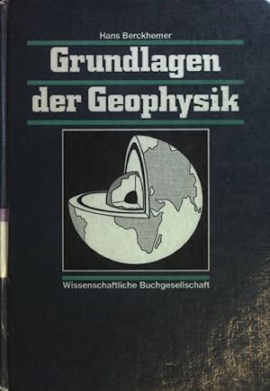 Bild des Verkufers fr Grundlagen der Geophysik. zum Verkauf von books4less (Versandantiquariat Petra Gros GmbH & Co. KG)