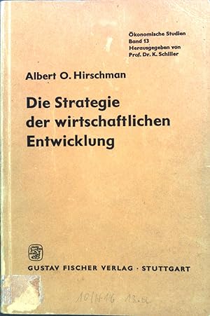 Imagen del vendedor de Die Strategie der wirtschaftlichen Entwicklung. konomische Studien ; Bd. 13 a la venta por books4less (Versandantiquariat Petra Gros GmbH & Co. KG)