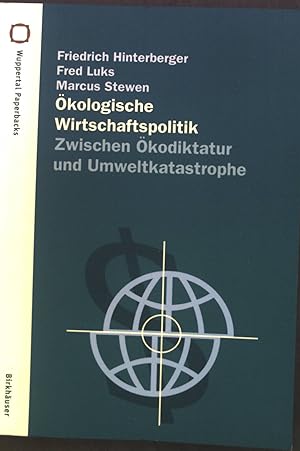 Bild des Verkufers fr kologische Wirtschaftspolitik : Zwischen kodiktatur und Umweltkatastrophe. zum Verkauf von books4less (Versandantiquariat Petra Gros GmbH & Co. KG)