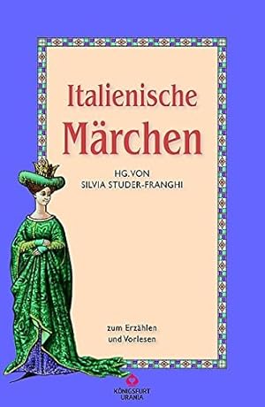 Bild des Verkufers fr Italienische Mrchen. hrsg. von Silvia Studer-Frangi zum Verkauf von Allguer Online Antiquariat