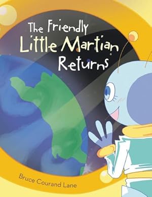 Imagen del vendedor de The Friendly Little Martian Returns a la venta por AHA-BUCH GmbH