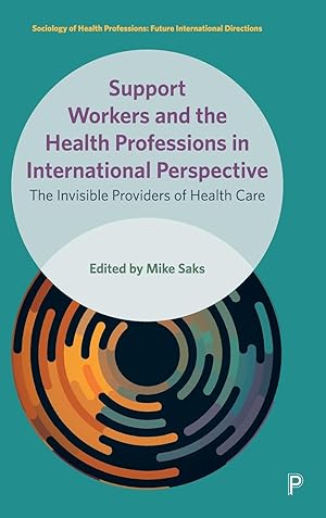 Image du vendeur pour Support Workers and the Health Professions: The Invisible Providers of Health Care mis en vente par moluna