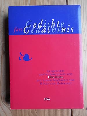 Gedichte fürs Gedächtnis : zum Inwendig-Lernen und Auswendig-Sagen. ausgew. und kommentiert von U...