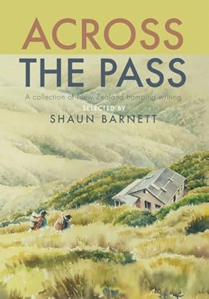 Seller image for Across the Pass : A Collection of Tramping Writing for sale by GreatBookPrices