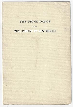 The Urine Dance of the Zuni Indians of New Mexico