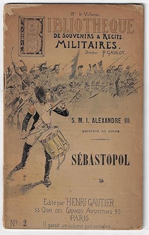 Sebastopol. Bibliothèque de Souvenirs et Récits Militaires, No. 2