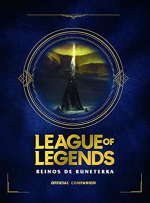 Image du vendeur pour League of Legends. Los Reinos de Runeterra (Gua Oficial) / League of Legends: Realms of Runeterra (Official Companion) mis en vente par WeBuyBooks