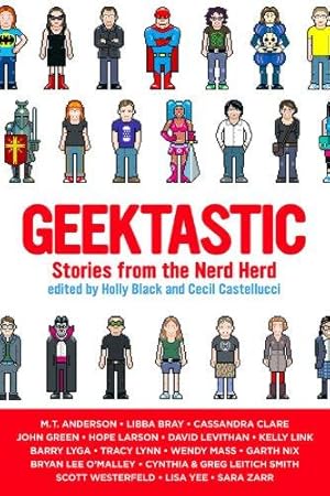 Seller image for Geektastic: Stories from the Nerd Herd for sale by WeBuyBooks