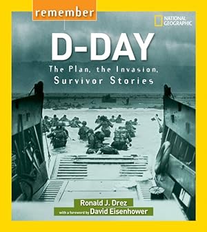 Imagen del vendedor de Remember D-day : The Plan, the Invasion, Survivor Stories a la venta por GreatBookPrices