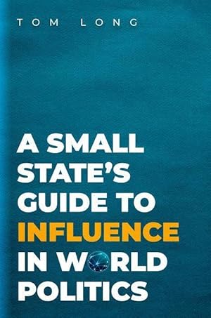 Image du vendeur pour A Small State\ s Guide to Influence in World Politics mis en vente par moluna