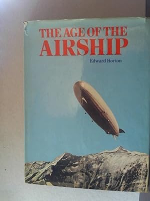 Bild des Verkufers fr The Age of the Airship zum Verkauf von ABC Versand e.K.