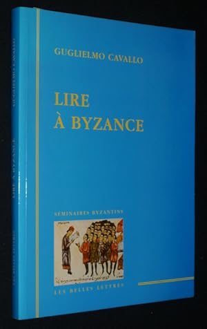 Imagen del vendedor de Lire  Byzance a la venta por Abraxas-libris