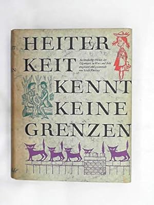 Bild des Verkufers fr Heiterkeit kennt keine Grenzen. Auslndischer Humor der Gegenwart in Wort und Bild. Eingeleitet und gesammelt von Erich Kstner. Mit zahlreichen Illustrationen. zum Verkauf von Gabis Bcherlager