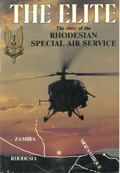 The Elite. The Story of the Rhodesian Air Service.