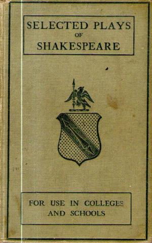Selected Plays of Shakespeare for use in colleges and schools