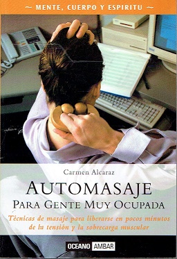 Seller image for AUTOMASAJE PARA GENTE MUY OCUPADA for sale by LIBRERA LAS HOJAS