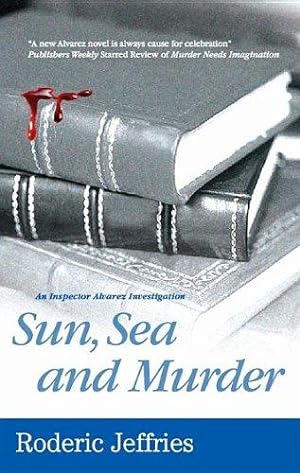 Bild des Verkufers fr Sun, Sea and Murder (An Inspector Alvarez Mystery) zum Verkauf von WeBuyBooks