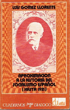 Immagine del venditore per Aproximacin a la historia del socialismo espaol (Hasta 1921) venduto da LIBRERA LAS HOJAS