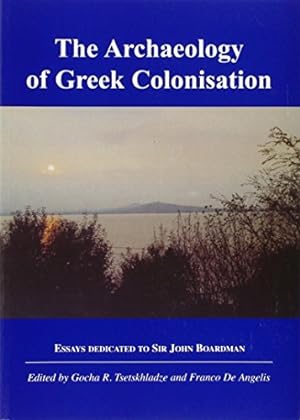 Immagine del venditore per The Archaeology of Greek Colonisation (None) venduto da WeBuyBooks