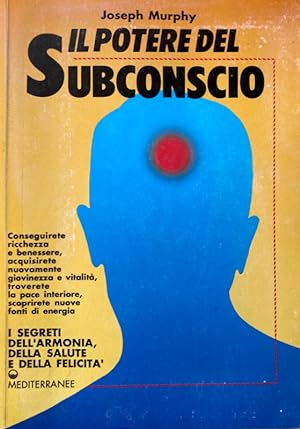 Immagine del venditore per IL POTERE DEL SUBCONSCIO venduto da CivicoNet, Libreria Virtuale