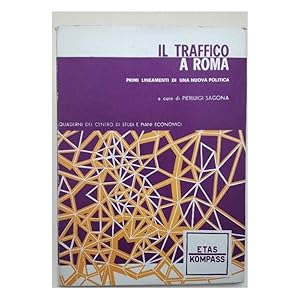Bild des Verkufers fr IL TRAFFICO A ROMA-PRIMI LINEAMENTI DI UNA NUOVA POLITICA(1969) zum Verkauf von Invito alla Lettura