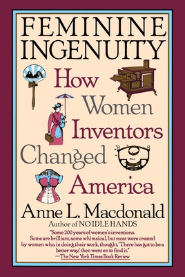 Immagine del venditore per Feminine Ingenuity: Women and Invention in America (Paperback or Softback) venduto da BargainBookStores