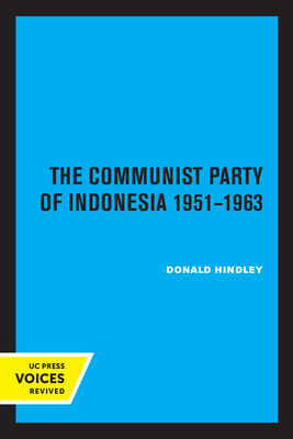 Imagen del vendedor de The Communist Party of Indonesia 1951-1963 (Paperback or Softback) a la venta por BargainBookStores