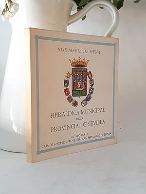 Heráldica Municipal de Sevilla.