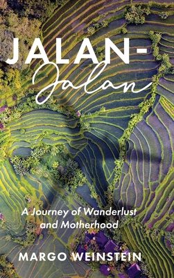 Immagine del venditore per Jalan-Jalan: A Journey of Wanderlust and Motherhood (Hardback or Cased Book) venduto da BargainBookStores