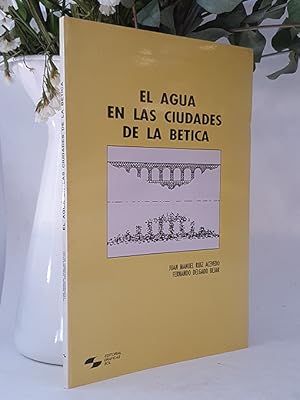 Imagen del vendedor de El agua en las ciudades de La Btica a la venta por Librera Miau