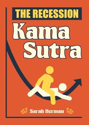 Imagen del vendedor de The Recession Kama Sutra (Wit) a la venta por WeBuyBooks