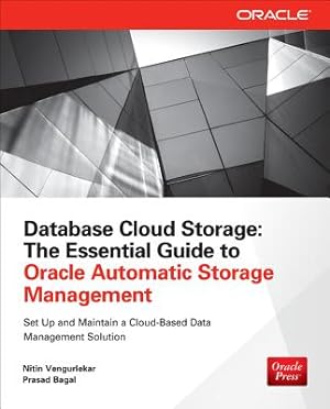 Seller image for Database Cloud Storage: The Essential Guide to Oracle Automatic Storage Management (Paperback or Softback) for sale by BargainBookStores