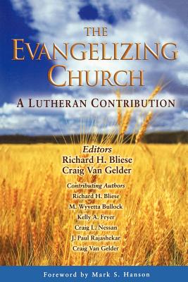 Bild des Verkufers fr The Evangelizing Church: A Lutheran Contribution (Paperback or Softback) zum Verkauf von BargainBookStores