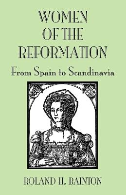 Immagine del venditore per Women of the Reformation: From Spain to Scandinavia (Paperback or Softback) venduto da BargainBookStores