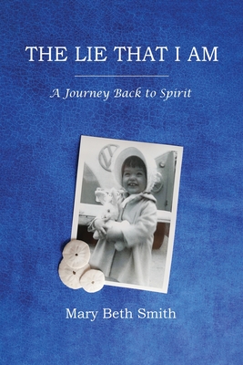 Immagine del venditore per The Lie That I Am: A Journey Back to Spirit (Paperback or Softback) venduto da BargainBookStores