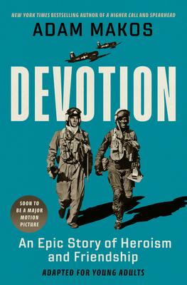 Seller image for Devotion (Adapted for Young Adults): An Epic Story of Heroism and Friendship (Hardback or Cased Book) for sale by BargainBookStores