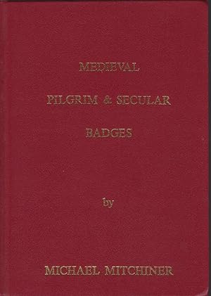 Imagen del vendedor de Medieval Pilgrim & Secular Badges a la venta por Librairie Archaion