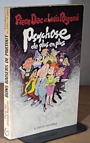 Seller image for PSYCHOSE DE PLUS EN PLUS - TOME 3 - BONS BAISERS DE PARTOUT for sale by Livres 113