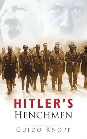 Bild des Verkufers fr Hitler's Henchmen zum Verkauf von WeBuyBooks