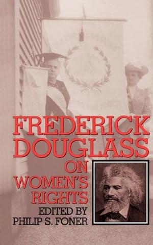 Image du vendeur pour Frederick Douglass on Women's Rights mis en vente par GreatBookPricesUK