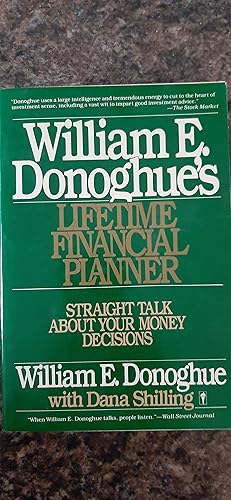 Image du vendeur pour William E. Donoghue's Lifetime Financial Planner: Straight Talk about Your Money Decisions mis en vente par Darby Jones