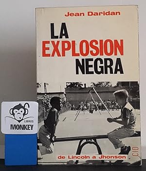 Image du vendeur pour La explosin negra. De Lincoln a Johnson mis en vente par MONKEY LIBROS