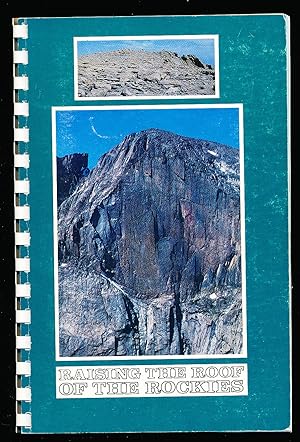 Raising the Roof of the Rockies: A Geologic History of the Mountains and of the Ice Age in Rocky ...