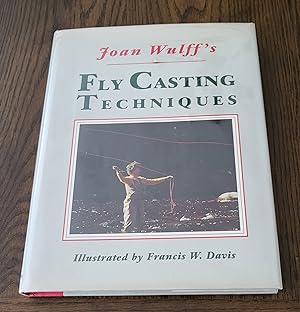 Image du vendeur pour Joan Wulff's Fly Casting Techniques mis en vente par John Liberati Books
