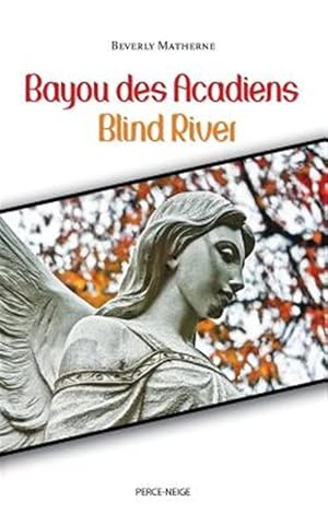 Imagen del vendedor de Bayou des Acadiens = Blind River -Language: french a la venta por GreatBookPricesUK