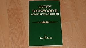 Gypsy Rickwood s Fortune Telling Book.